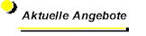 Aktuelle Angebote
